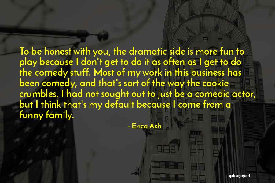Get Out Of My Business Quotes By Erica Ash Get Out Of My Business Quotes By Erica Ash