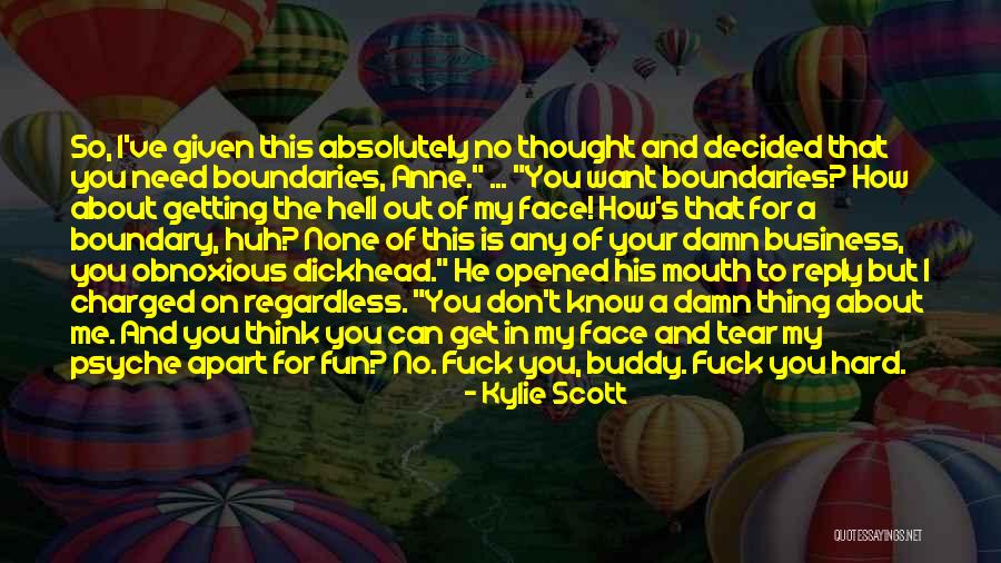 Get Out Of My Business Quotes By Kylie Scott Get Out Of My Business Quotes By Kylie Scott