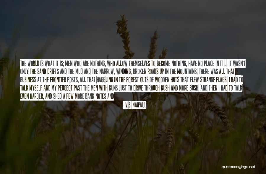 Get Out Of My Business Quotes By V.S. Naipaul Get Out Of My Business Quotes By V.S. Naipaul