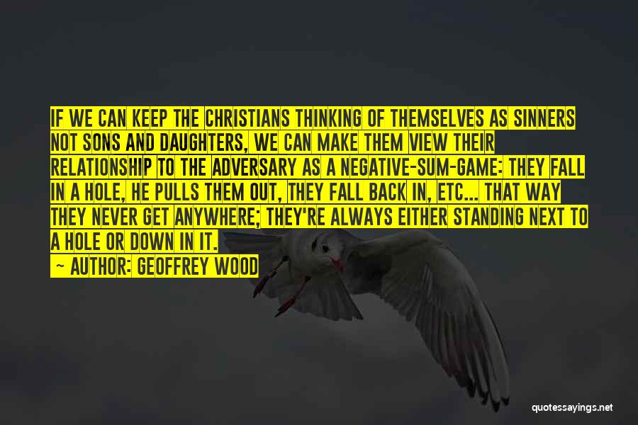 Get Out Of Relationship Quotes By Geoffrey Wood