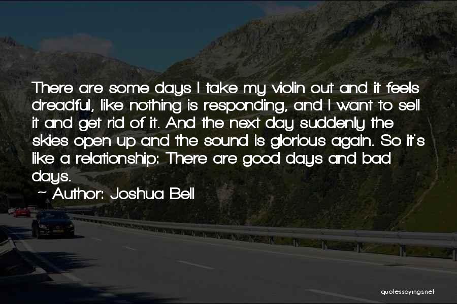 Get Out Of Relationship Quotes By Joshua Bell