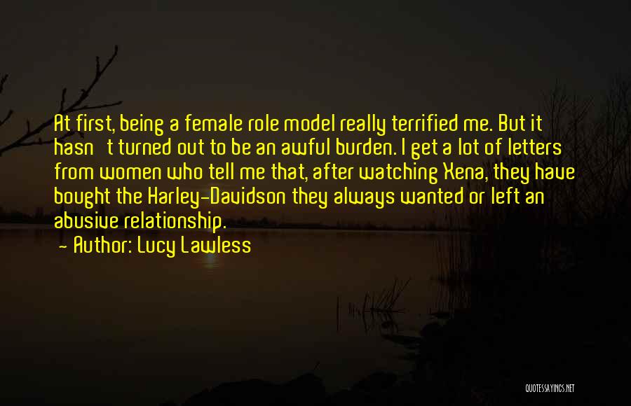 Get Out Of Relationship Quotes By Lucy Lawless