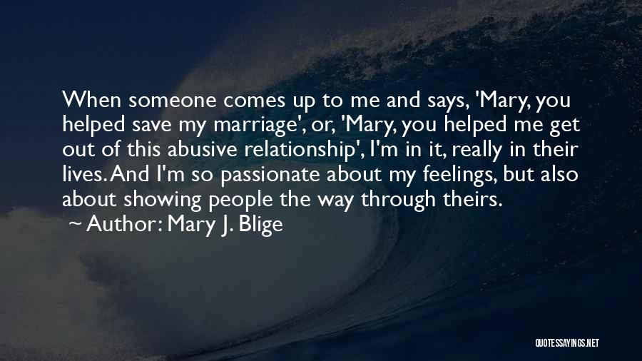 Get Out Of Relationship Quotes By Mary J. Blige