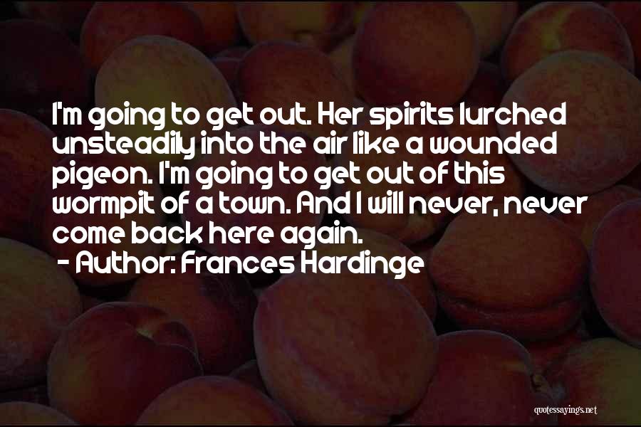 Get Out Of Town Quotes By Frances Hardinge