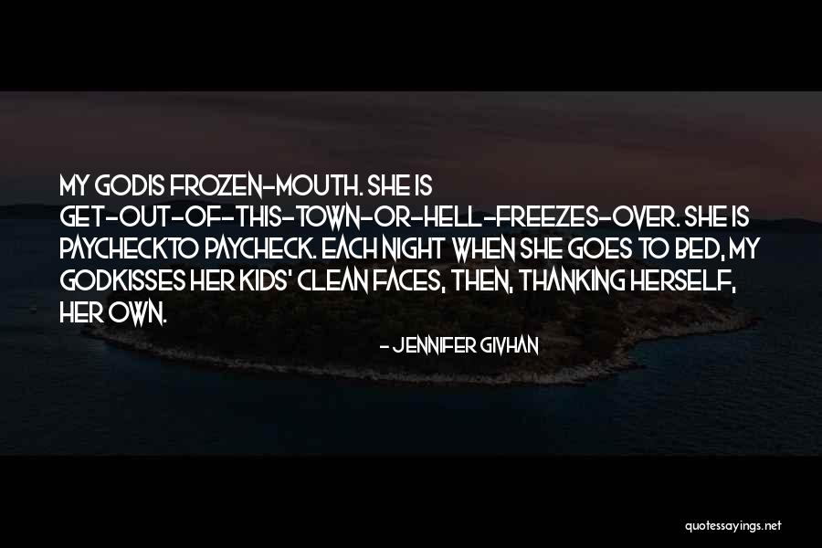 Get Out Of Town Quotes By Jennifer Givhan