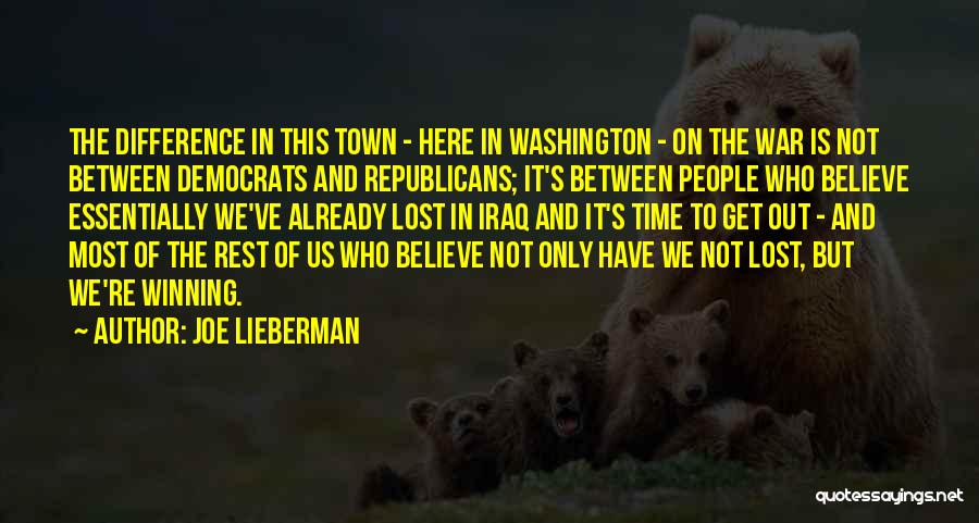 Get Out Of Town Quotes By Joe Lieberman