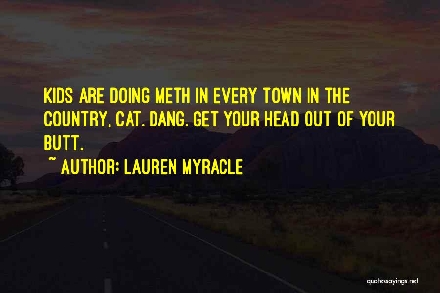 Get Out Of Town Quotes By Lauren Myracle