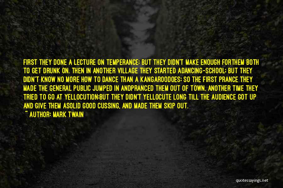 Get Out Of Town Quotes By Mark Twain