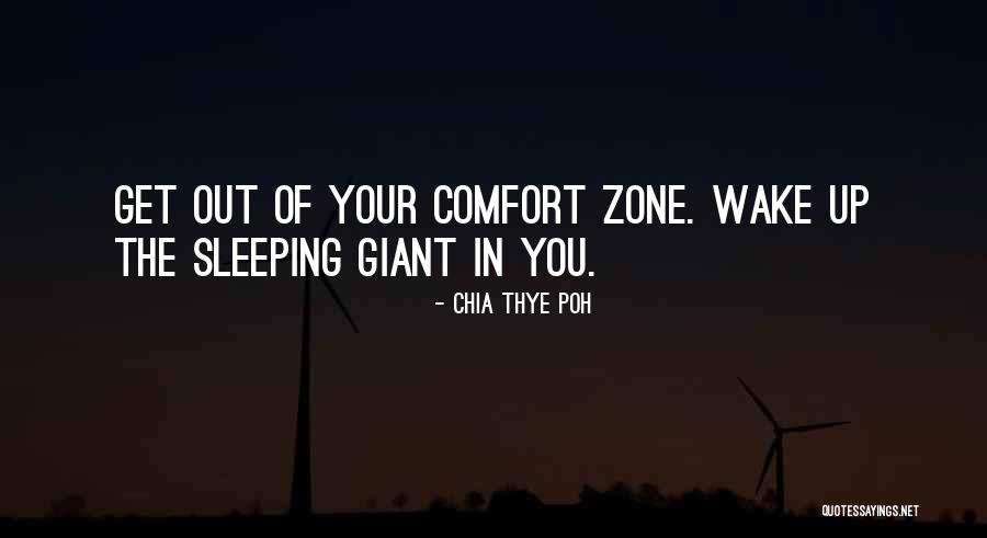 Get Out Of Your Comfort Zone Quotes By Chia Thye Poh Get Out Of Your Comfort Zone Quotes By Chia Thye Poh
