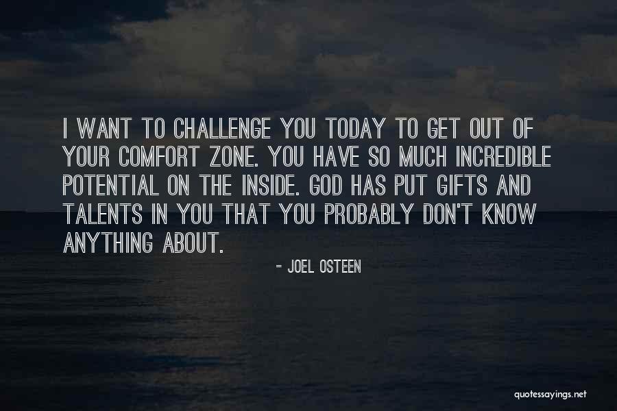 Get Out Of Your Comfort Zone Quotes By Joel Osteen Get Out Of Your Comfort Zone Quotes By Joel Osteen