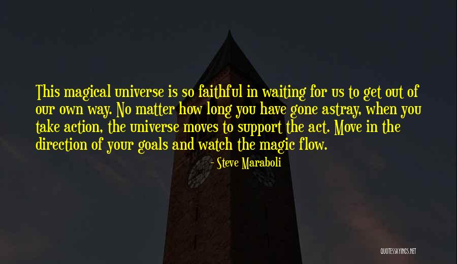 Get Out Of Your Own Way Quotes By Steve Maraboli Get Out Of Your Own Way Quotes By Steve Maraboli
