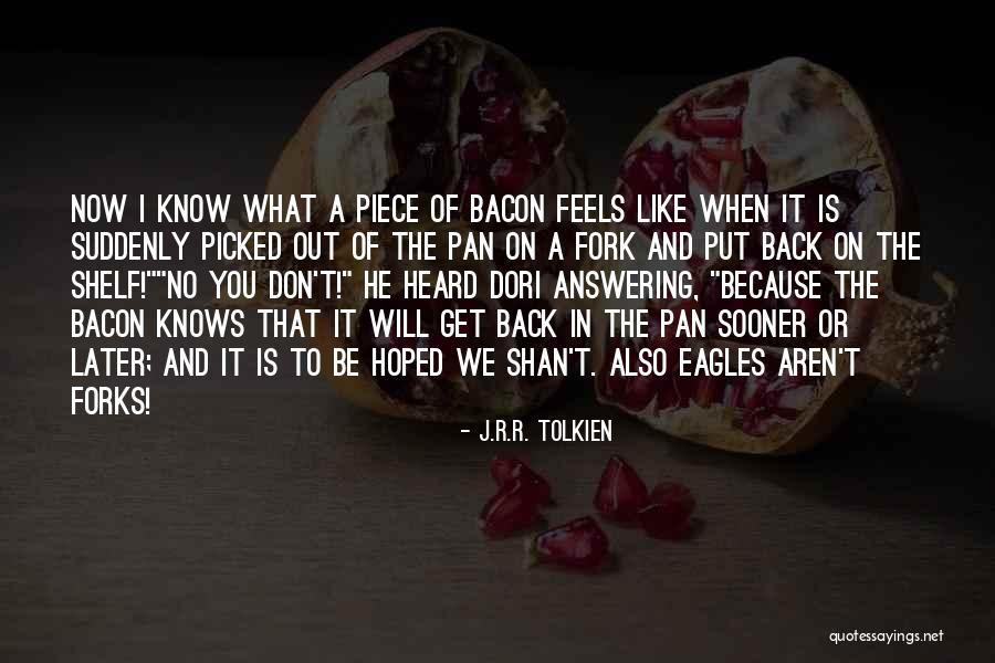 Get Out What You Put In Quotes By J.R.R. Tolkien Get Out What You Put In Quotes By J.R.R. Tolkien