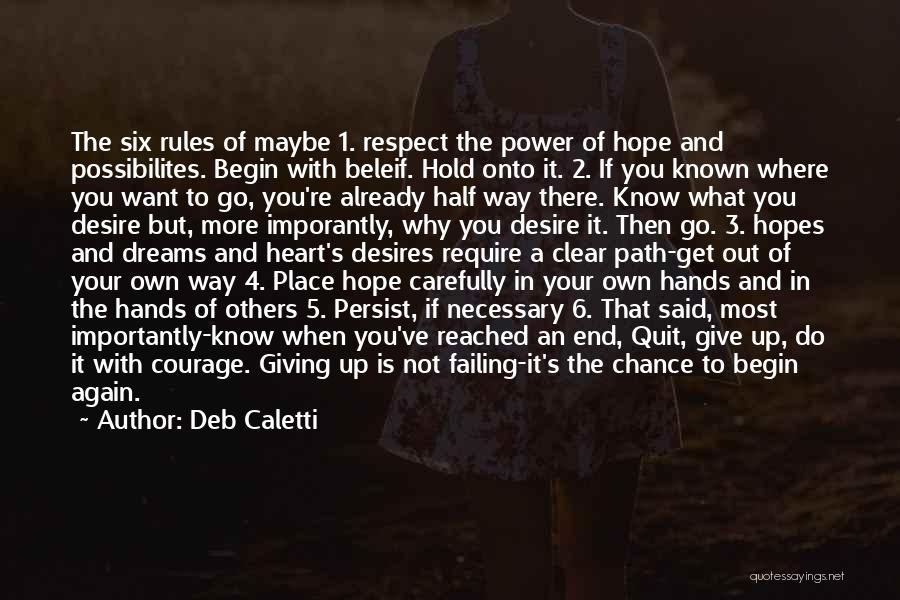 Get Out Your Own Way Quotes By Deb Caletti