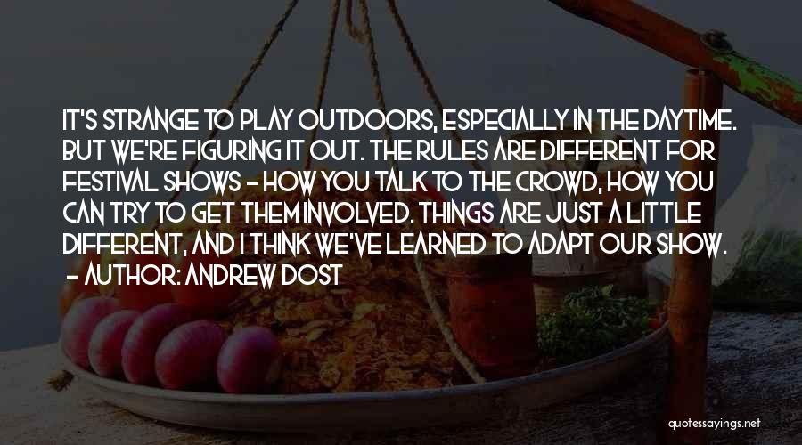 Get Outdoors Quotes By Andrew Dost