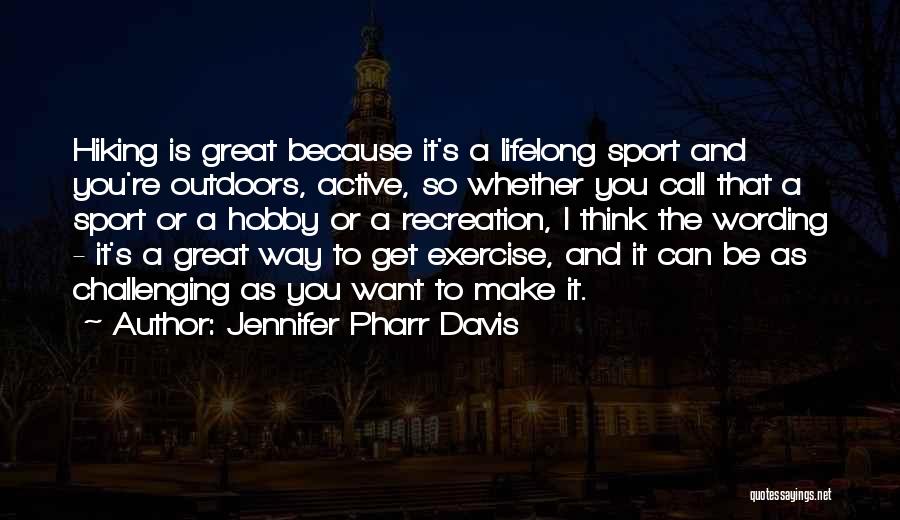 Get Outdoors Quotes By Jennifer Pharr Davis