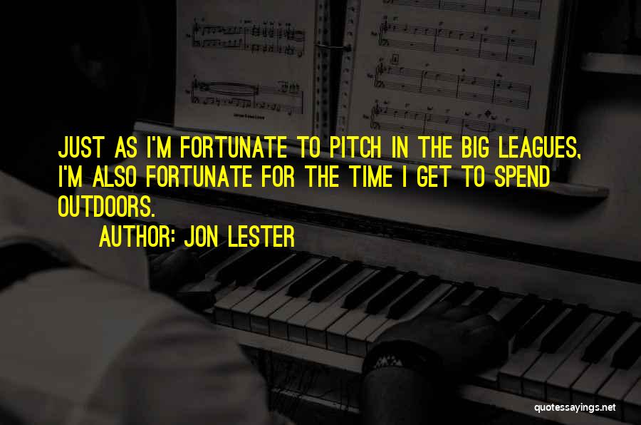 Get Outdoors Quotes By Jon Lester