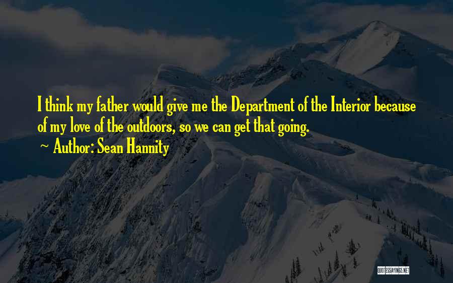 Get Outdoors Quotes By Sean Hannity