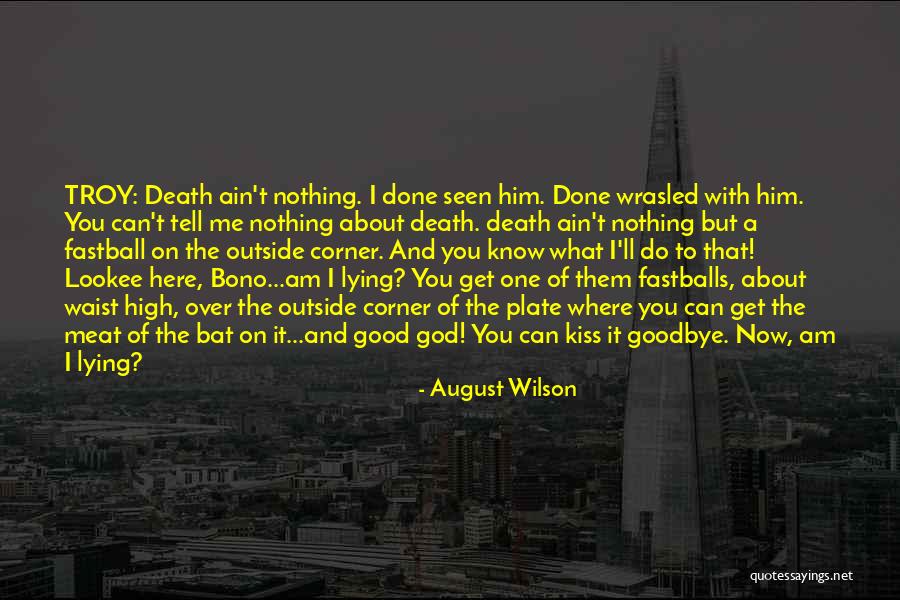 Get Outside Quotes By August Wilson