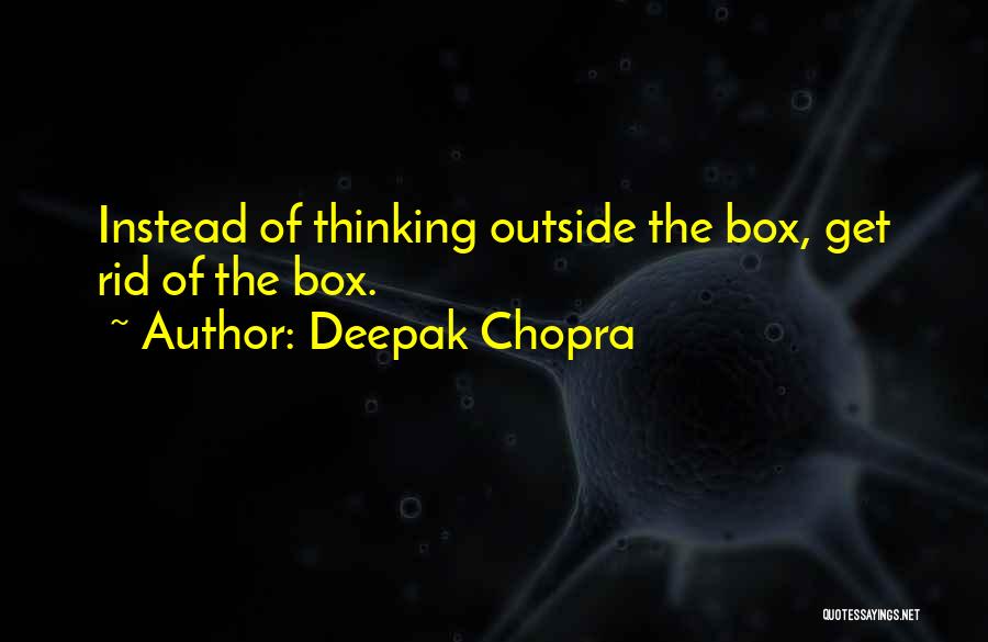 Get Outside Quotes By Deepak Chopra