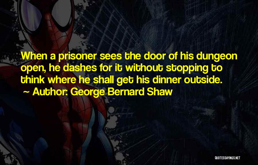 Get Outside Quotes By George Bernard Shaw