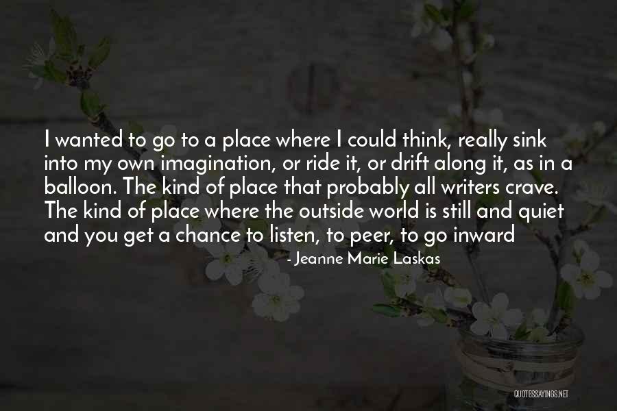 Get Outside Quotes By Jeanne Marie Laskas