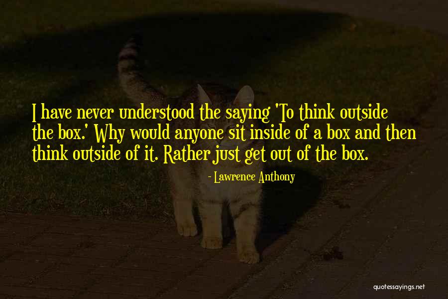 Get Outside Quotes By Lawrence Anthony