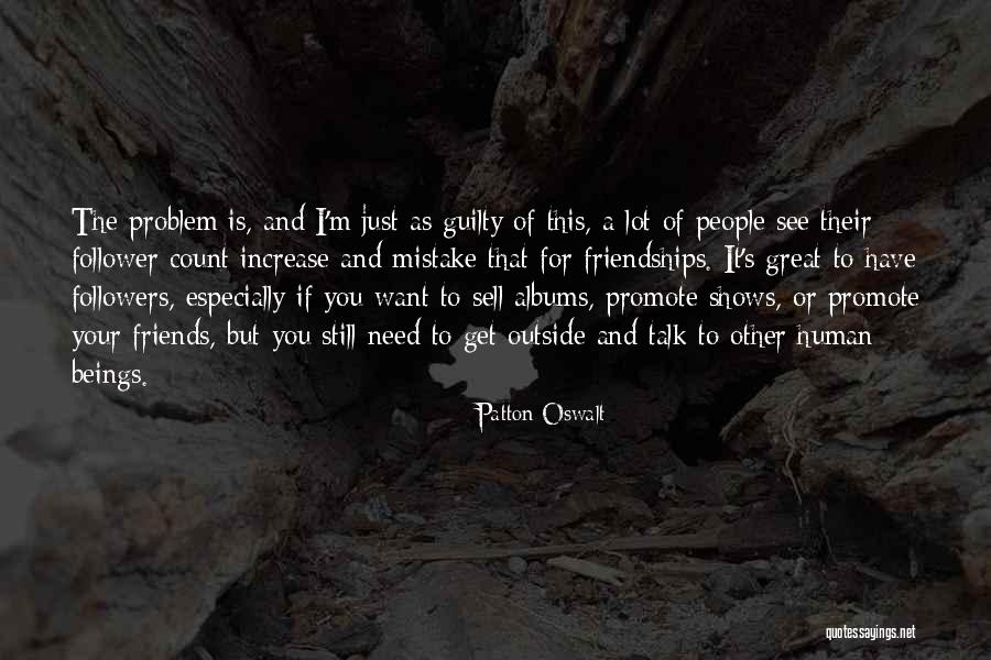 Get Outside Quotes By Patton Oswalt Get Outside Quotes By Patton Oswalt