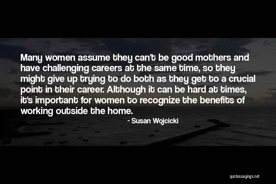 Get Outside Quotes By Susan Wojcicki Get Outside Quotes By Susan Wojcicki