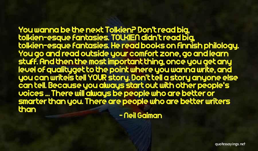 Get Outside Your Comfort Zone Quotes By Neil Gaiman