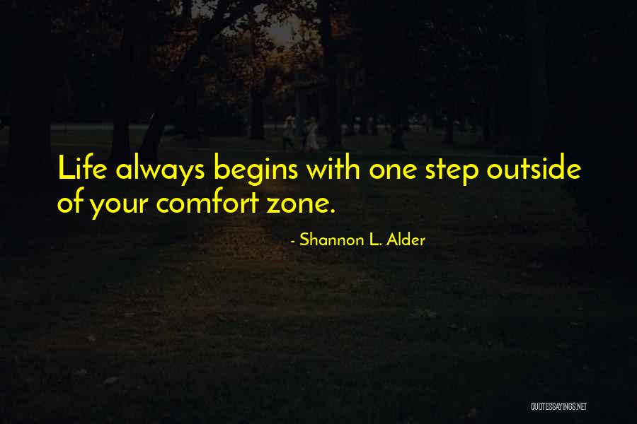 Get Outside Your Comfort Zone Quotes By Shannon L. Alder