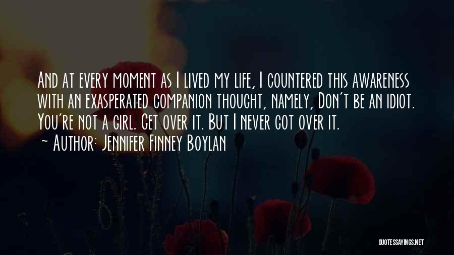 Get Over Girl Quotes By Jennifer Finney Boylan