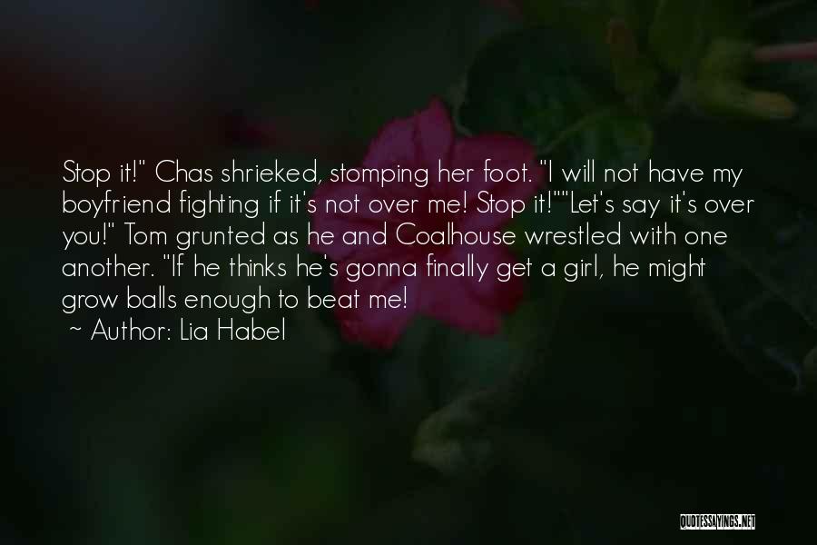 Get Over Girl Quotes By Lia Habel