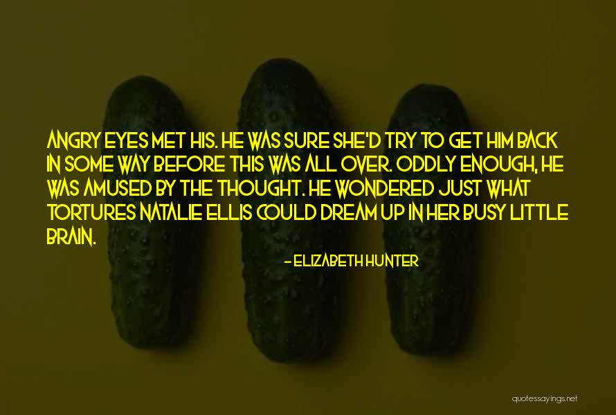 Get Over Him Quotes By Elizabeth Hunter