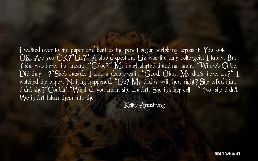 Get Over Him Quotes By Kelley Armstrong