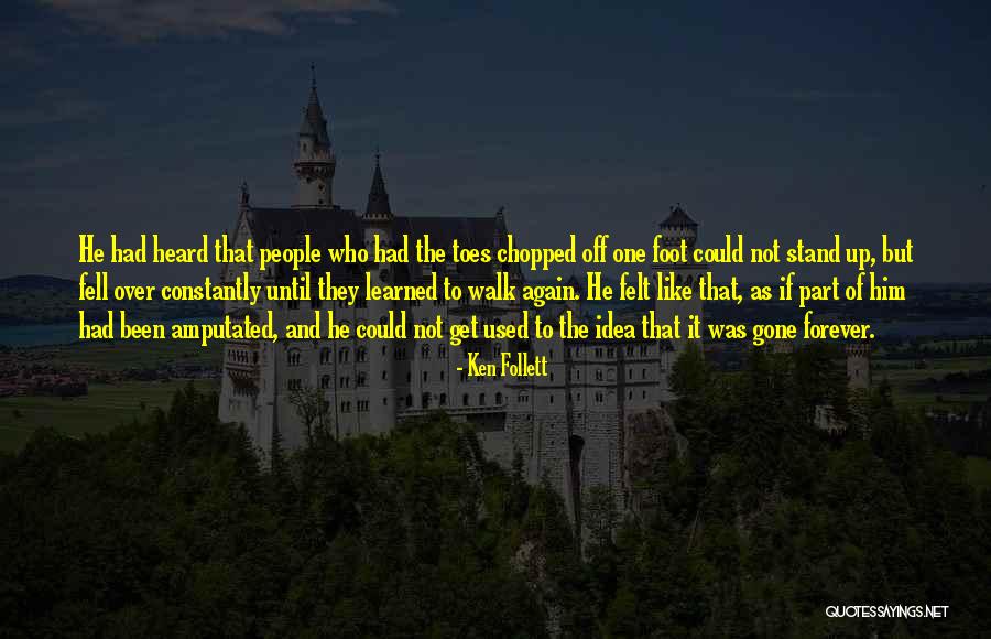 Get Over Him Quotes By Ken Follett Get Over Him Quotes By Ken Follett