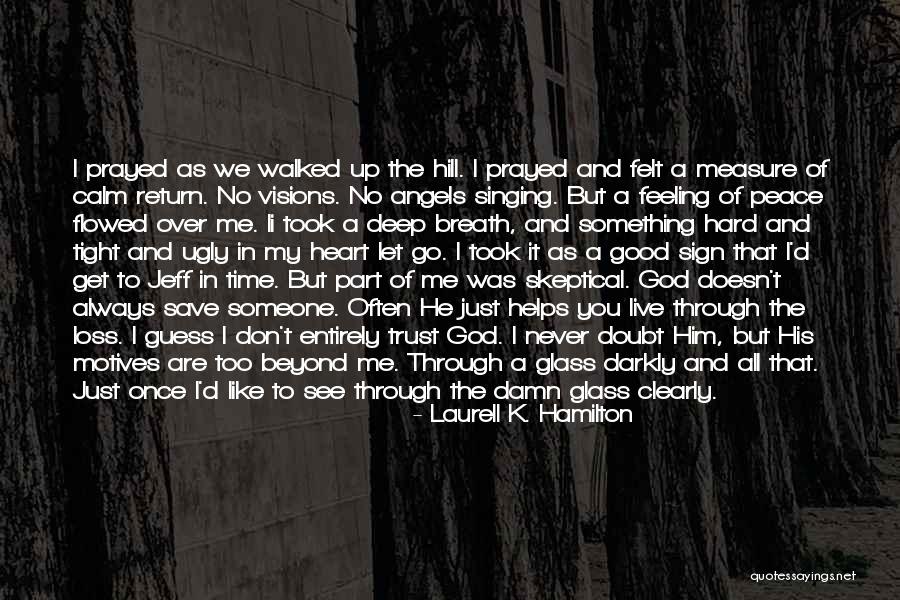 Get Over Him Quotes By Laurell K. Hamilton Get Over Him Quotes By Laurell K. Hamilton