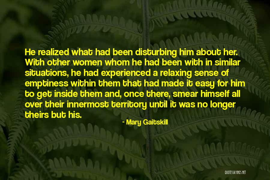 Get Over Him Quotes By Mary Gaitskill Get Over Him Quotes By Mary Gaitskill