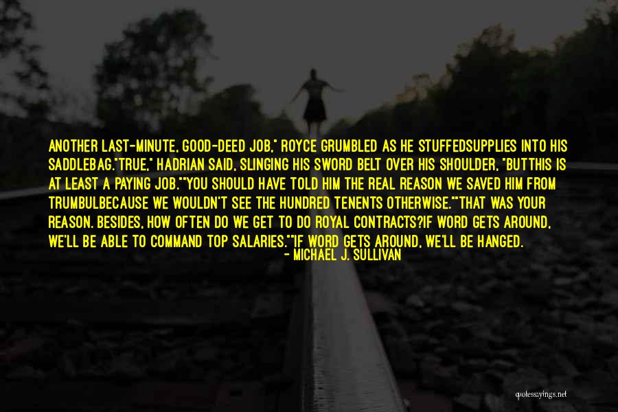 Get Over Him Quotes By Michael J. Sullivan Get Over Him Quotes By Michael J. Sullivan