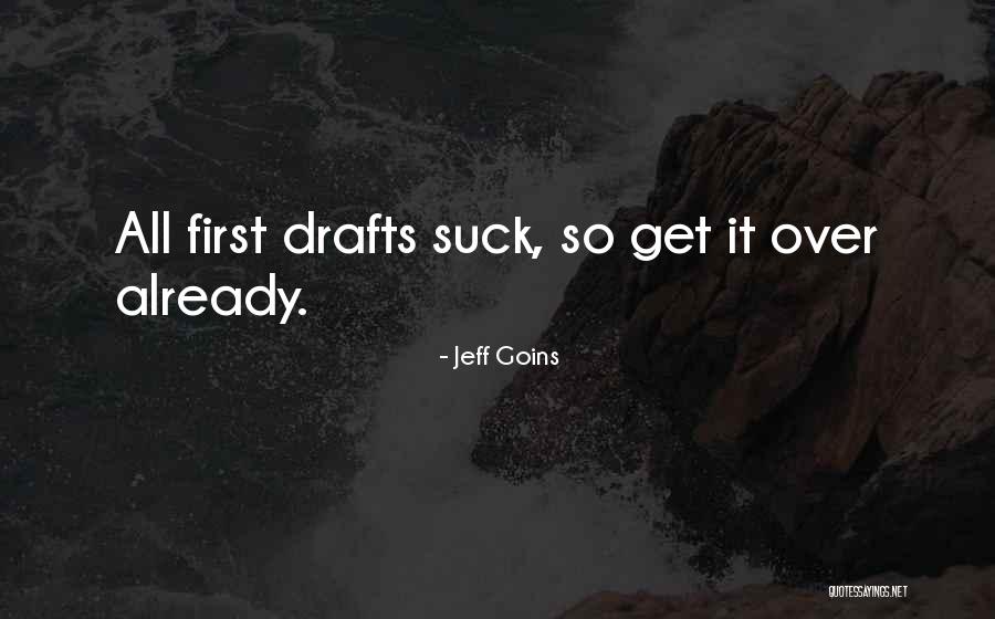 Get Over It Already Quotes By Jeff Goins