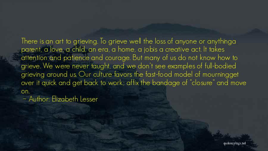 Get Over It And Move On Quotes By Elizabeth Lesser