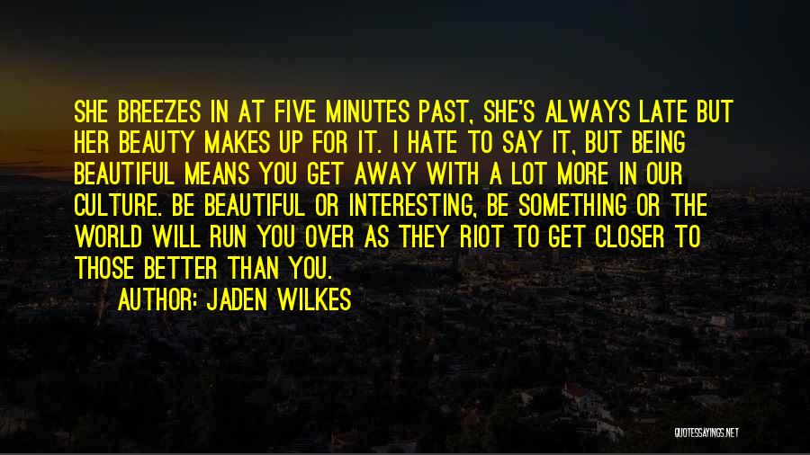 Get Over Past Quotes By Jaden Wilkes