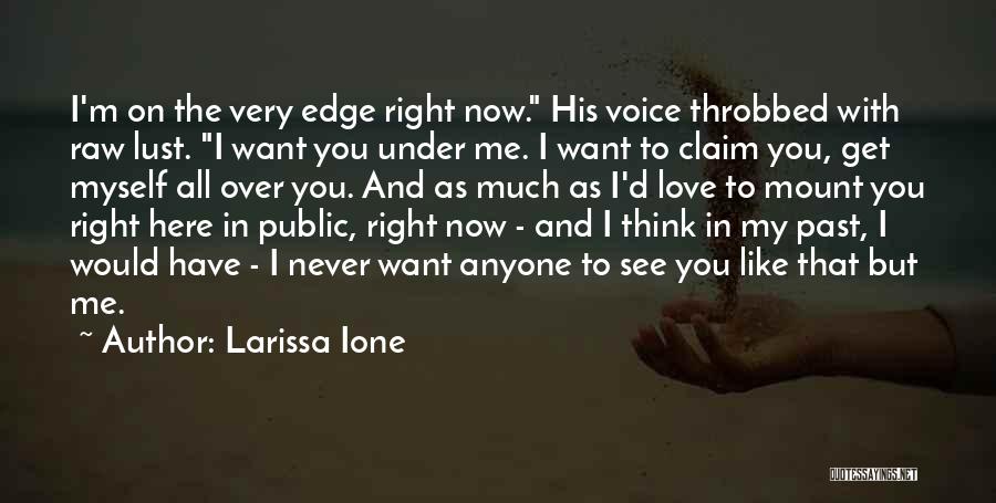 Get Over Past Quotes By Larissa Ione