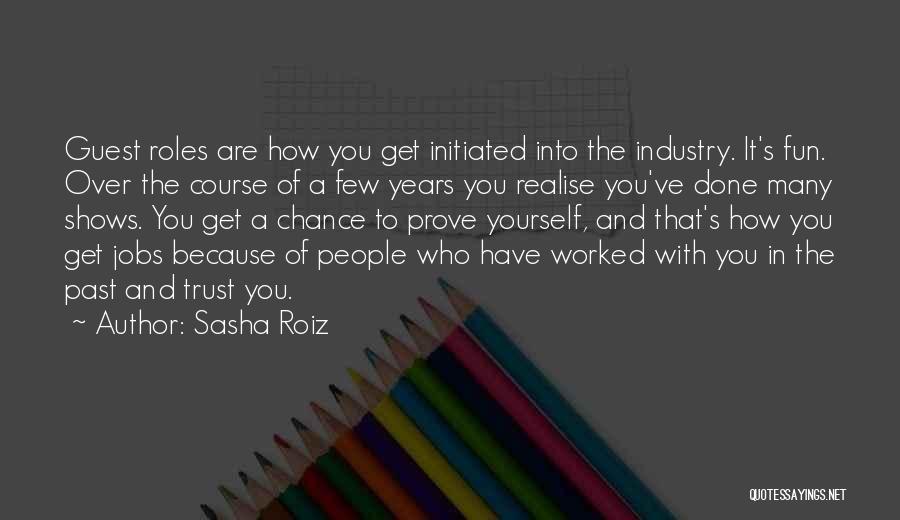 Get Over Past Quotes By Sasha Roiz