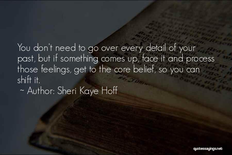 Get Over Past Quotes By Sheri Kaye Hoff