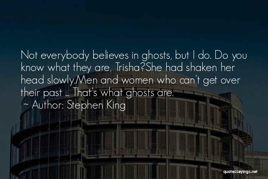 Get Over Past Quotes By Stephen King