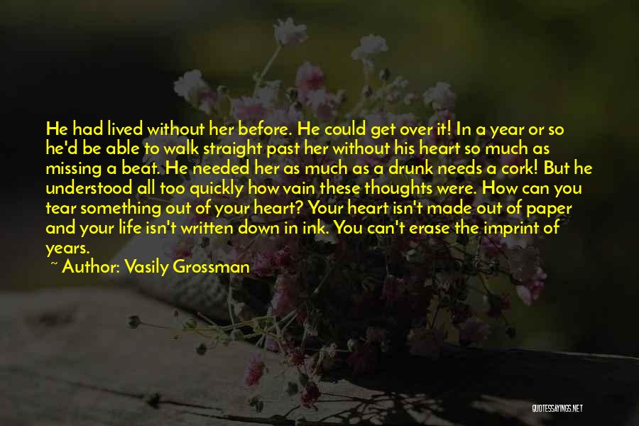 Get Over Past Quotes By Vasily Grossman