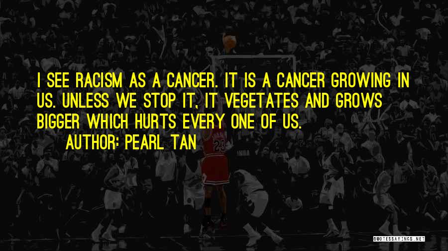 Get Over Racism Quotes By Pearl Tan