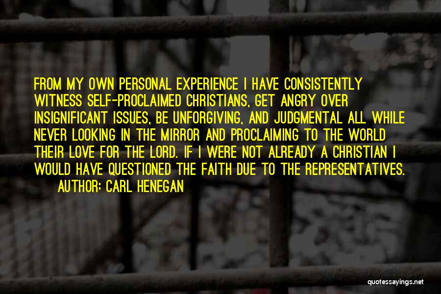 Get Over Self Quotes By Carl Henegan