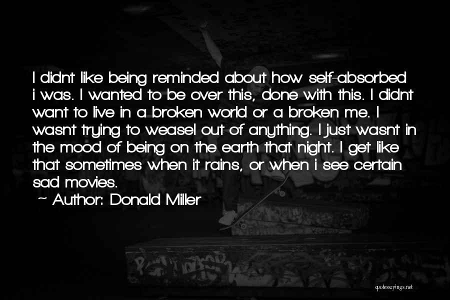 Get Over Self Quotes By Donald Miller