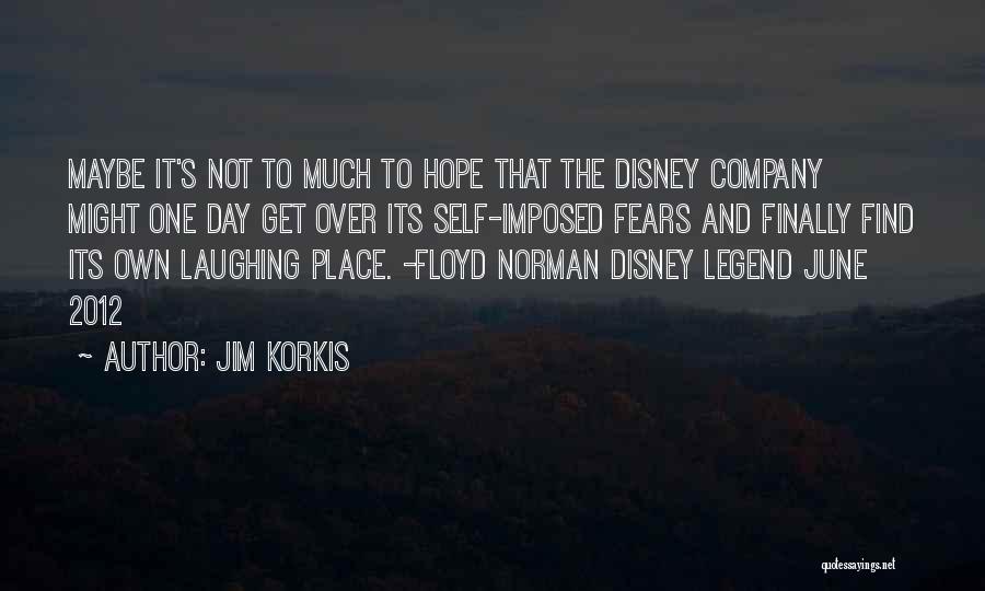 Get Over Self Quotes By Jim Korkis